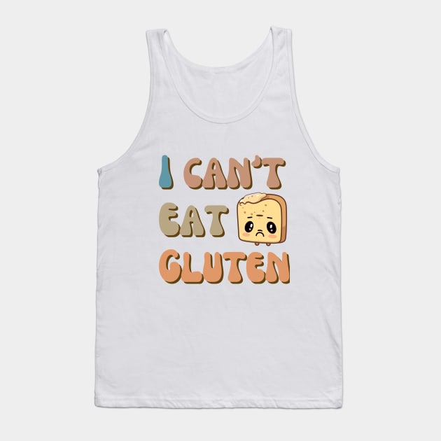 I can't eat gluten Tank Top by Imou designs